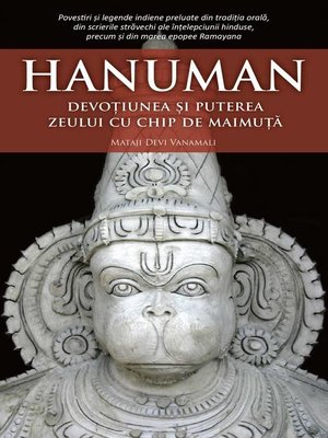cover image of Hanuman. Devoțiunea și puterea zeului cu chip de maimuță